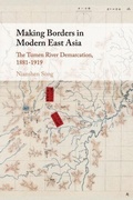 Cover: Making Borders in Modern East Asia - Cambridge University Press