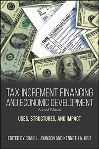 Enlarge image Cover: Tax Increment Financing and Economic Development - State University of New York Press