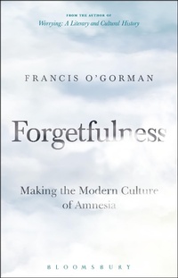 Enlarge image Cover: Forgetfulness - Bloomsbury Academic USA