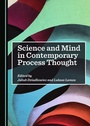 Cover: Science and Mind in Contemporary Process Thought - Cambridge Scholars Publishing