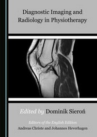 Abbildung von: Diagnostic Imaging and Radiology in Physiotherapy - Cambridge Scholars Publishing