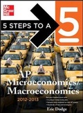 Cover: 5 Steps to a 5 AP Microeconomics/Macroeconomics, 2012-2013 Edition - McGraw-Hill Professional
