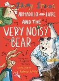 Cover: Armadillo and Hare and the Very Noisy Bear - David Fickling Books