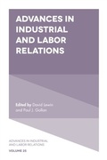Cover: Advances in Industrial and Labor Relations - Emerald Publishing Limited