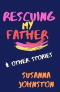 Cover: Rescuing My Father & Other Stories - Zuleika