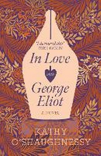 Abbildung von: In Love with George Eliot - Scribe Publications