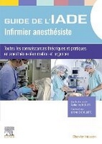 Enlarge image Cover: Guide de l'Iade - Infirmier Anesthesiste - Elsevier