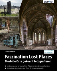 Abbildung von: Faszination Lost Places - Bildner Verlag