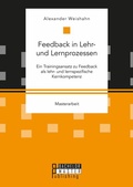 Abbildung von: Feedback in Lehr- und Lernprozessen - Bachelor + Master Publishing