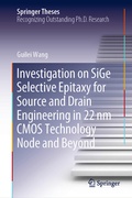 Cover: Investigation on SiGe Selective Epitaxy for Source and Drain Engineering in 22 nm CMOS Technology Node and Beyond - Springer