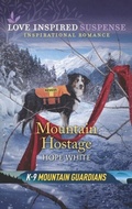 Cover: Mountain Hostage - Mills & Boon