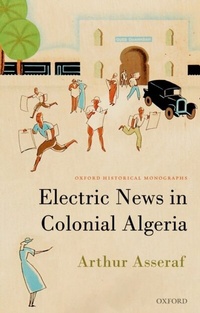 Abbildung von: Electric News in Colonial Algeria - OUP eBook