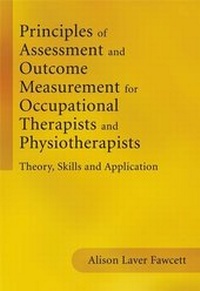 Abbildung von: Principles of Assessment and Outcome Measurement for Occupational Therapists and Physiotherapists - Wiley