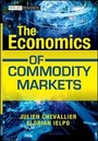 Cover: The Economics of Commodity Markets - Wiley