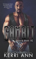 Cover: Gambit (The Broken Bows, #4) - Kerri Ann