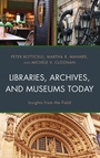 Cover: Libraries, Archives, and Museums Today - Rowman & Littlefield Publishers