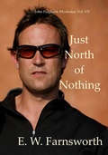 Cover: Just North of Nothing (John Fulghum Mysteries, #7) - Zimbell House Publishing