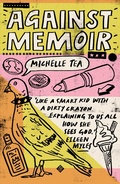 Cover: Against Memoir - And Other Stories