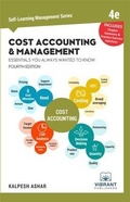 Cover: Cost Accounting and Management Essentials You Always Wanted To Know - Vibrant Publishers