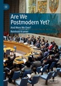 Cover: Are We Postmodern Yet? - Palgrave Macmillan