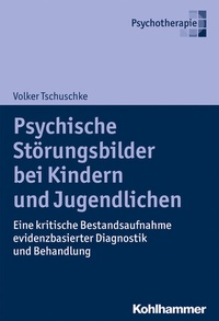 Abbildung von: Psychische Störungsbilder bei Kindern und Jugendlichen - Kohlhammer