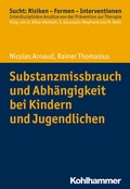 Bild: Substanzmissbrauch und Abhängigkeit bei Kindern und Jugendlichen - Kohlhammer