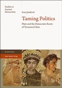 Cover: Taming Politics - Franz Steiner Verlag