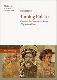 Abbildung von: Taming Politics - Franz Steiner Verlag