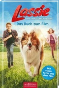 Cover: Lassie - Eine abenteuerliche Reise. Das Buch zum Film - arsEdition