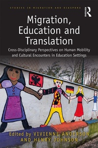 Enlarge image Cover: Migration, Education and Translation - Routledge