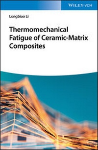 Enlarge image Cover: Thermomechanical Fatigue of Ceramic-Matrix Composites - Wiley-VCH