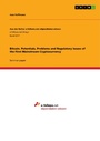 Cover: Bitcoin. Potentials, Problems and Regulatory Issues of the First Mainstream Cryptocurrency - GRIN Verlag