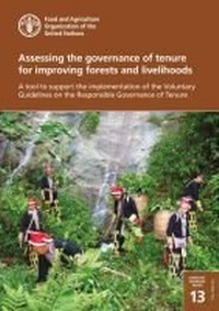 Abbildung von: Assessing the governance of tenure for improving forests and livelihoods - Food & Agriculture Organization of the United Nations (FAO)