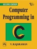 Cover: Computer Programming in C - PHI Learning