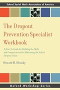 Cover: The Dropout Prevention Specialist Workbook - Oxford University Press Inc