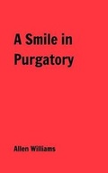 Cover: A Smile in Purgatory - Blurb