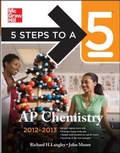 Cover: 5 Steps to a 5 AP Chemistry, 2012-2013 Edition - McGraw-Hill Professional