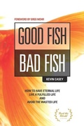 Cover: Good Fish Bad Fish - Good Fish Publishing