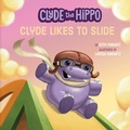 Cover: Clyde Likes to Slide - Bantam Books