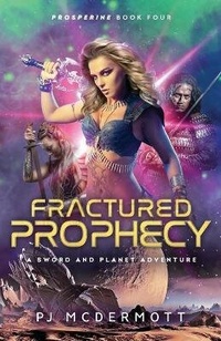 Enlarge image Cover: Fractured Prophecy - Patrick McDermott Publishing