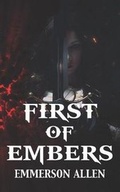 Cover: First of Embers - Thorpe-Bowker