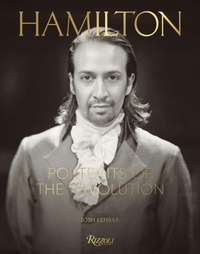 Abbildung von: Hamilton: Portraits of the Revolution - Universe Publishing