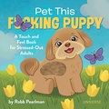Cover: Pet This F*cking Puppy - Universe Publishing