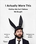 Cover: I Actually Wore This - Rizzoli International Publications