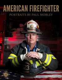 Abbildung von: American Firefighter - Rizzoli International Publications