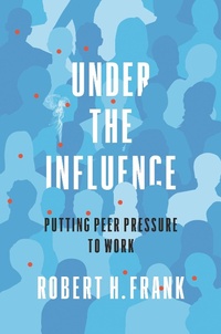 Enlarge image Cover: Under the Influence - Princeton University Press