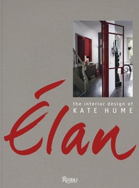 Abbildung von: Elan: The Interior Design of Kate Hume - Rizzoli International Publications
