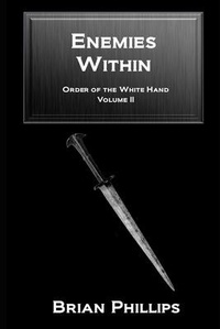 Enlarge image Cover: Enemies Within - Brian Phillips