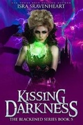 Cover: Kissing Darkness - Isra Sravenheart