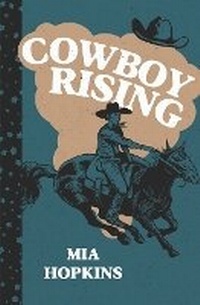 Enlarge image Cover: Cowboy Rising - Little Stone Press